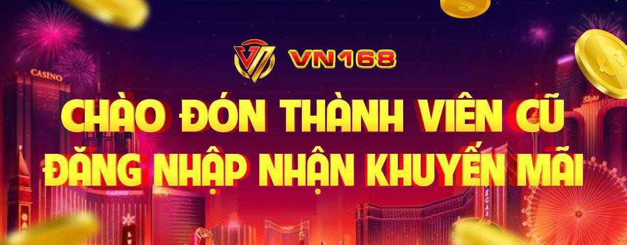 Khuyến Mãi VN168 - Chơi Nhiều Thưởng Lớn Quà Hấp Dẫn