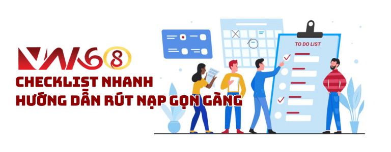 Hướng dẫn rút nạp 2026 chi tiết, an toàn cho người mới