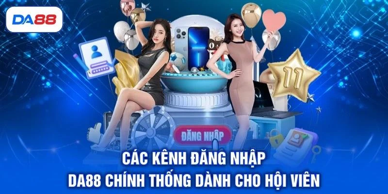 Đăng Nhập DA88 - Cách Truy Cập Nhanh, An Toàn Cho Newbie
