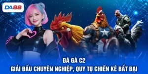 Đá Gà DA88 - Sảnh Cược Chọi Kê Trực Tiếp Đẳng Cấp Số 1