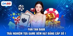 Casino DA88 - Điểm Danh 5 Tựa Game Thu Hút Khách Hàng