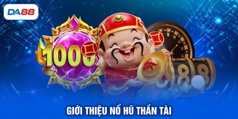 Nổ Hũ Thần Tài - Hành Trình Chinh Phục Jackpot Hàng Tỷ Đồng Nổ Hũ Thần Tài - Hành Trình Chinh Phục Jackpot Hàng Tỷ Đồng