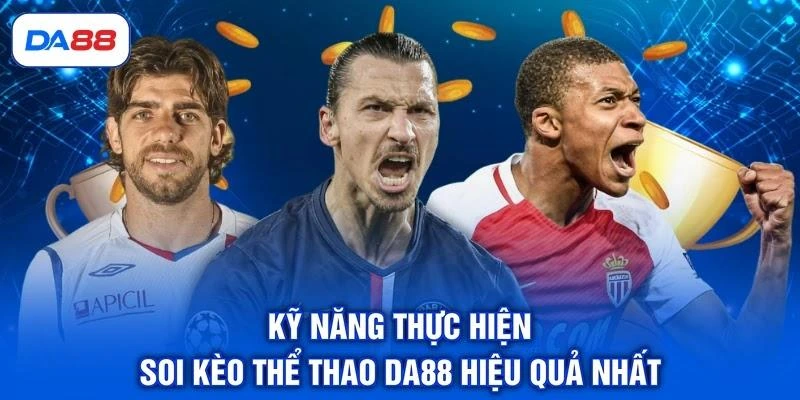 Thể Thao DA88 - Top 3 Loại Kèo Hấp Dẫn Nhất Hiện Nay Thể Thao DA88 - Top 3 Loại Kèo Hấp Dẫn Nhất Hiện Nay