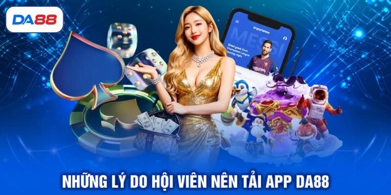 Tải App DA88 - Thao Tác Chuẩn Cho Mọi Thiết Bị 2026 Tải App DA88 - Thao Tác Chuẩn Cho Mọi Thiết Bị 2026
