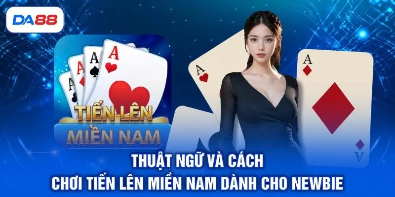 Tiến Lên Miền Nam - 4 Chiêu Thức Lật Ngược Thế Cờ Đỉnh Cao