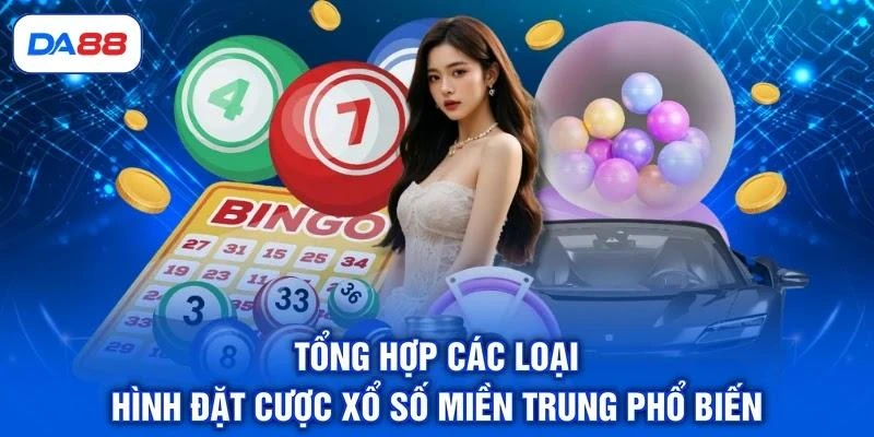 Xổ Số Miền Trung - Cập Nhật Cách Chơi, Mẹo Soi Cầu Chuẩn Xổ Số Miền Trung - Cập Nhật Cách Chơi, Mẹo Soi Cầu Chuẩn
