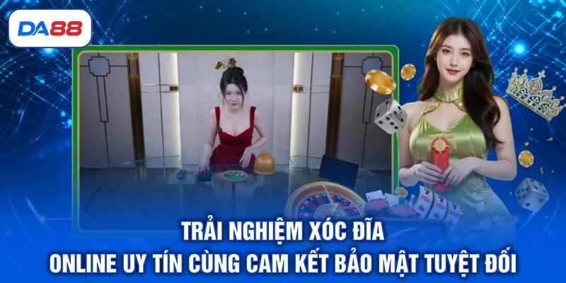 Xóc Đĩa Online DA88 - Tựa Game Đổi Thưởng Đẳng Cấp Số 1 Xóc Đĩa Online DA88 - Tựa Game Đổi Thưởng Đẳng Cấp Số 1