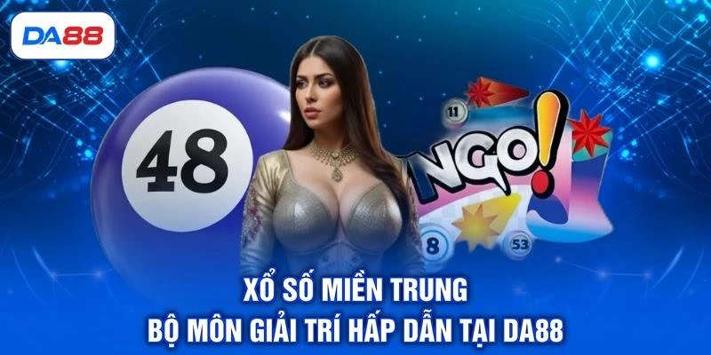 Xổ Số Miền Trung - Cập Nhật Cách Chơi, Mẹo Soi Cầu Chuẩn Xổ Số Miền Trung - Cập Nhật Cách Chơi, Mẹo Soi Cầu Chuẩn