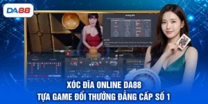 Casino DA88 - Điểm Danh 5 Tựa Game Thu Hút Khách Hàng